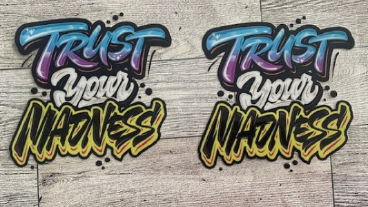 Trust ur Madness